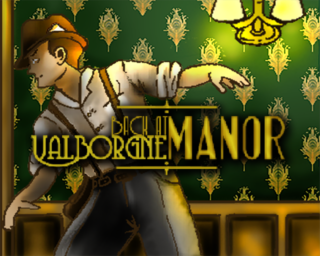 Games like Back at Valborgne Manor