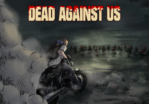 Dead Against Us Image