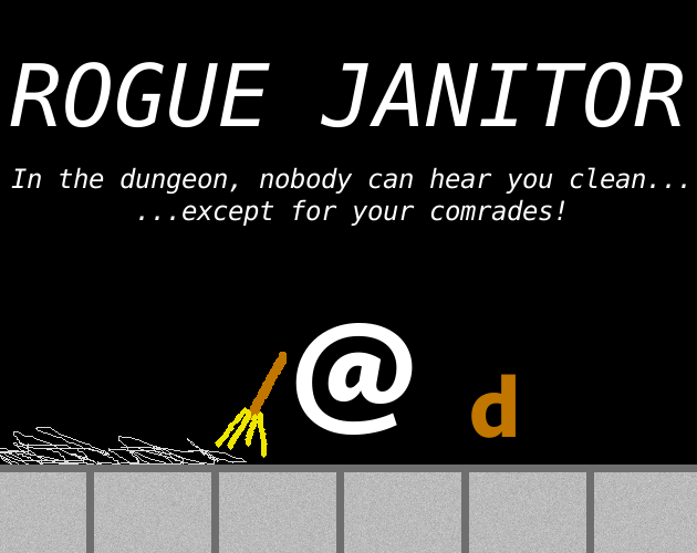 Games like Rogue Janitor