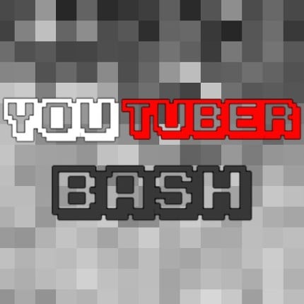 YouTuber Bash Image