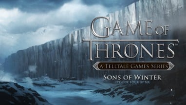 Game of Thrones: Episode Four - Sons of Winter Image