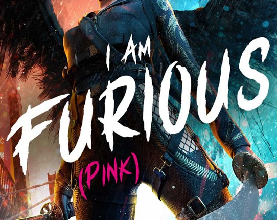 I Am Furious (Pink) Image