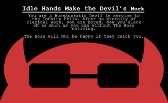 Idle Hands Make the Devil's Work screenshot