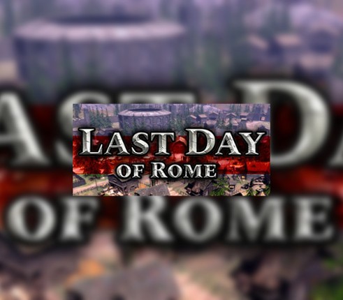 Last Day of Rome Image