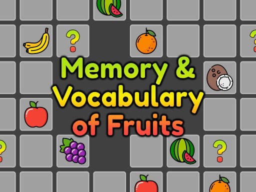 Games like Memory and Vocabulary of Fruits
