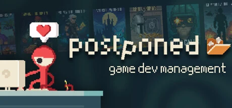 Games like Postponed: Game Dev Management Roguelite