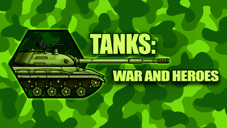 Tanks 2D: War and Heroes! Game Cover