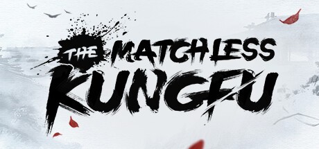 Games like The Matchless KungFu