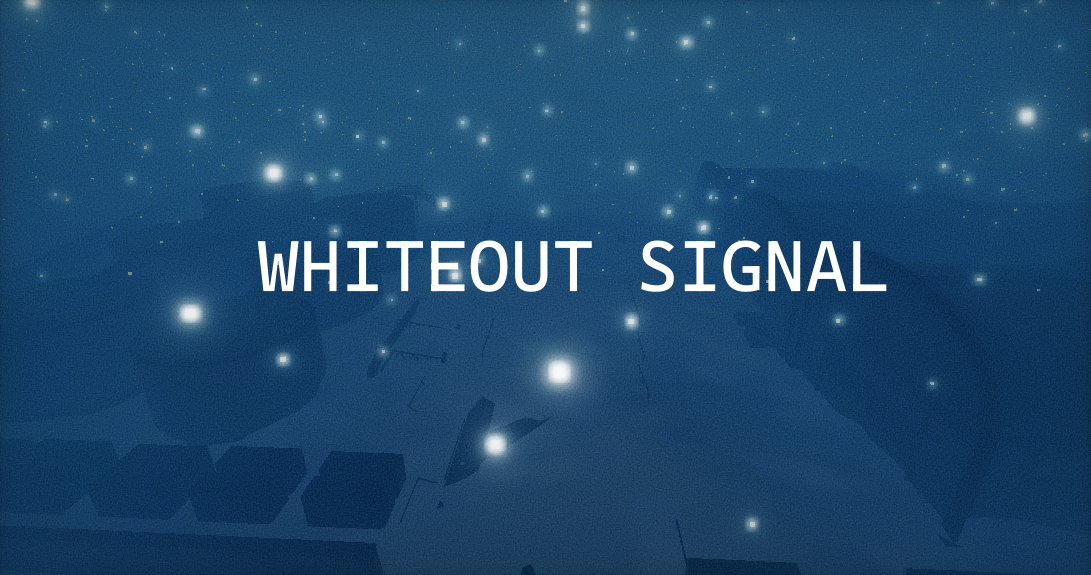 Games like Whiteout Signal