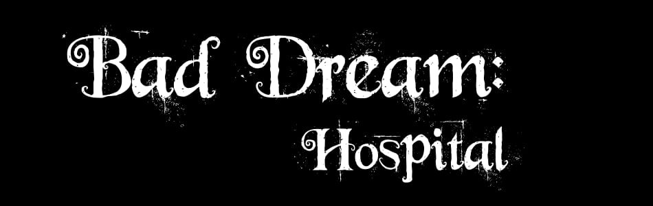 Games like Bad Dream: Hospital