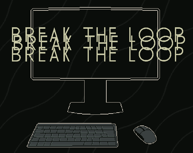 Games like Break the loop