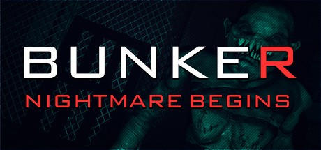 Games like Bunker - Nightmare Begins