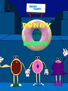 Games like Donny Donut 3