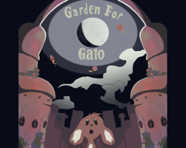 GARDEN FOR GATO Image