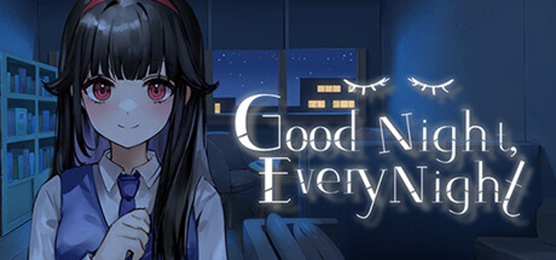 Good Night, Every Night Image