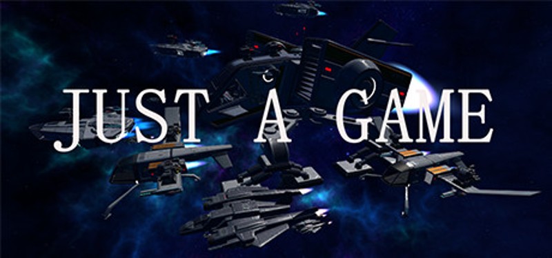 JUST A GAME Image