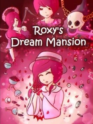 Roxy's Dream Mansion Image