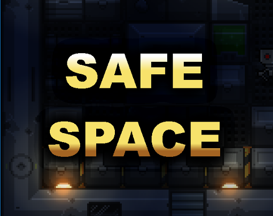 Safe Space (RainbowJam 18) Game Cover