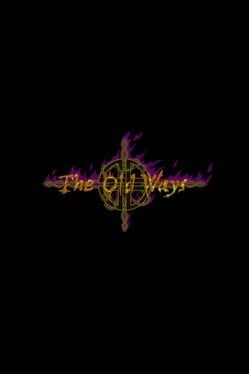 Games like The Old Ways