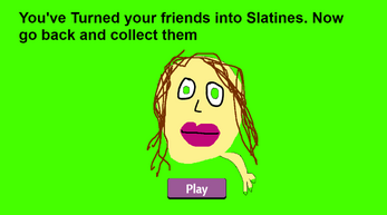 Turn Your Friends Slatines Image