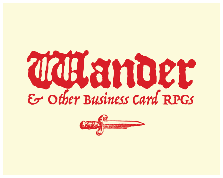 Games like Wander and other business card RPGs