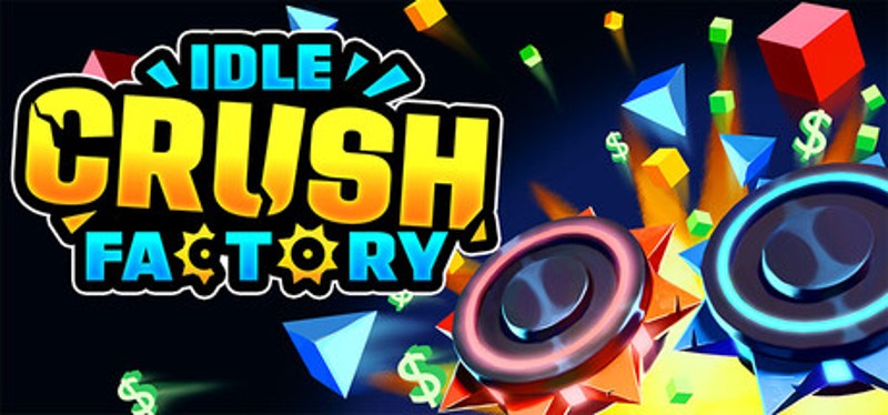 Idle Crush Factory Image