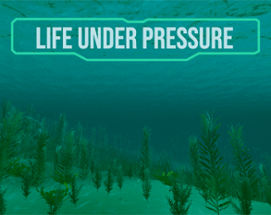 Life Under Pressure Image