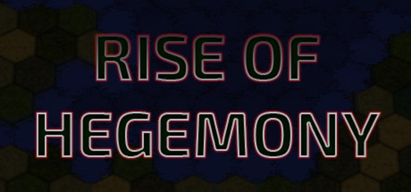 Rise of Hegemony Image