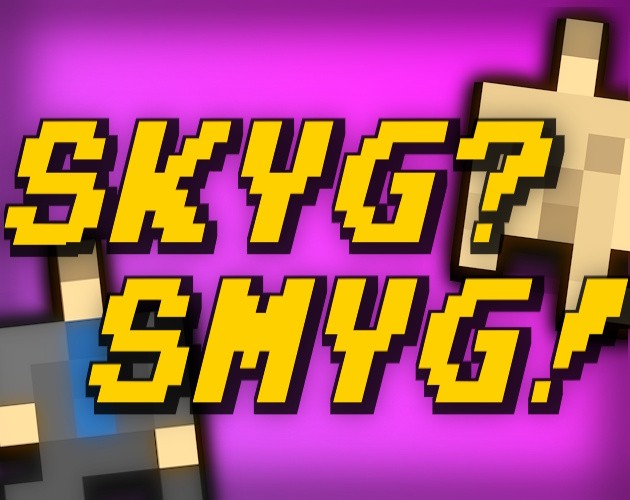 Games like SKYG?SMYG!