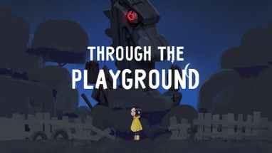 Through the Playground Image