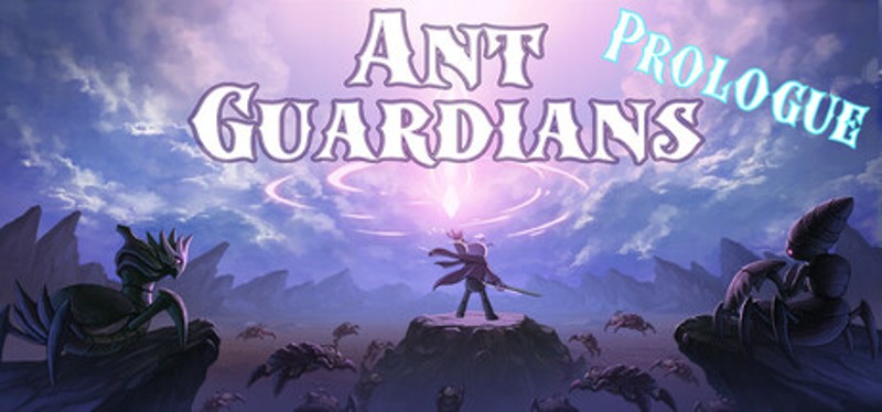 Ant Guardians Prologue Image
