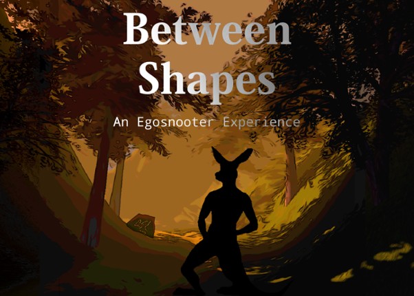 Between Shapes - An Egosnooter Experience Image