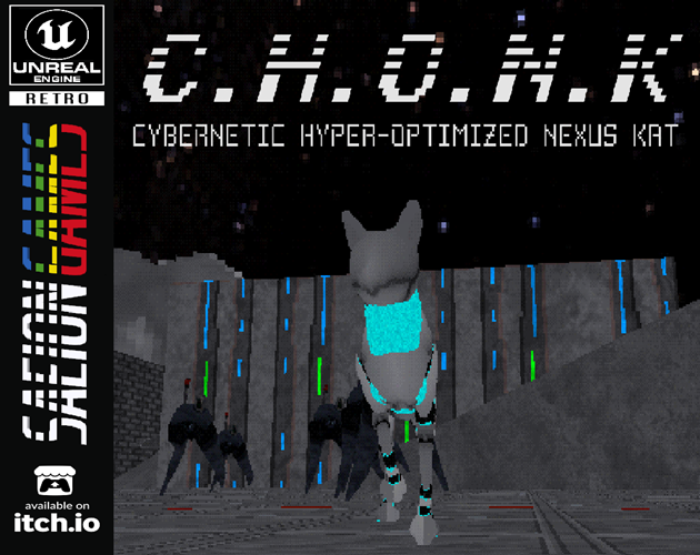 Games like C.H.O.N.K (Cybernetic Hyper-Optimized Nexus Kat)