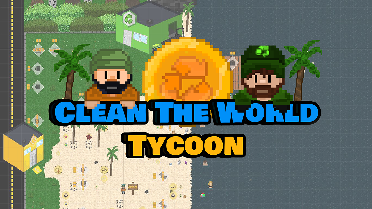 Games like Clean the World Tycoon