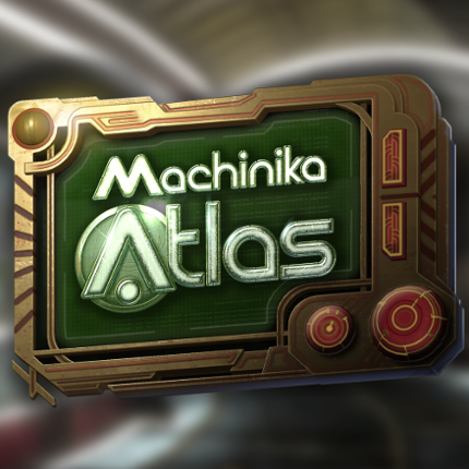 Machinika: Atlas Image