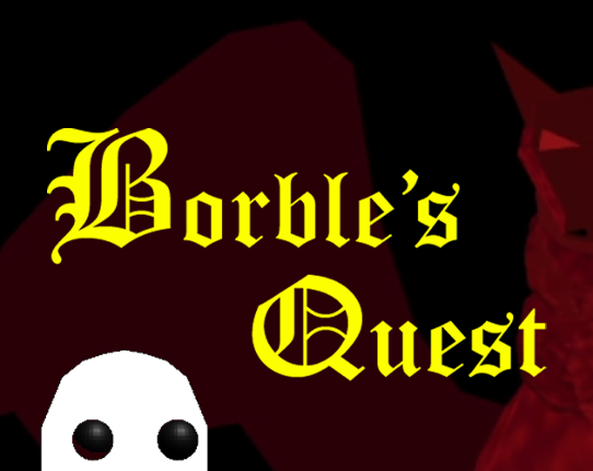 Borble's Quest Image