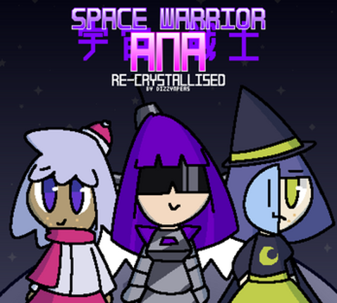 Space Warrior ANA  RE-CRYSTALLISED/ 宇宙戦士ANA  RE-CRYSTALLISED Image