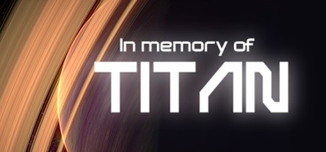 Games like In memory of TITAN