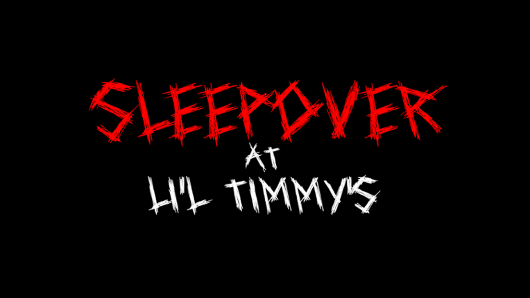 Sleepover at Li'l Timmy's Game Cover