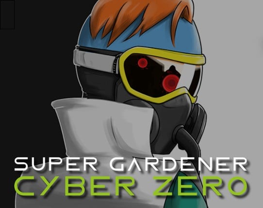 Super Gardener Cyber Zero Game Cover