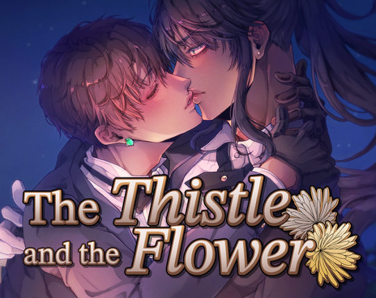 The Thistle and the Flower - Chapter Two Image