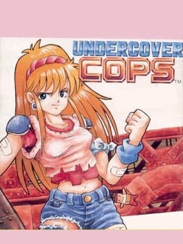 Games like Undercover Cops Gaiden: Hakaishin Garumaa