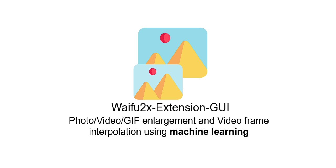 Games like Waifu2x-Extension-GUI