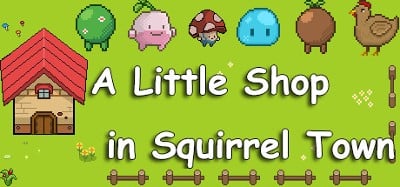 A Little Shop in Squirrel Town Image