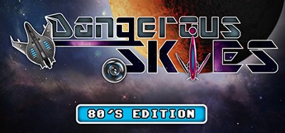 Dangerous Skies 80's edition Image