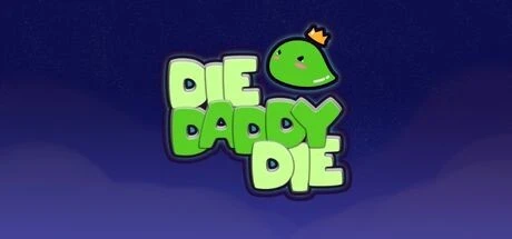 Games like Die Daddy Die
