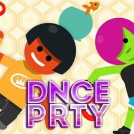 Games like DNCE PRTY