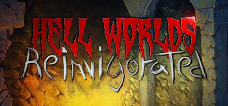 Hell Worlds Reinvigorated Image