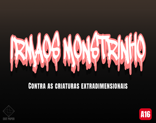 Irmãos monstrinhos - Contra as criaturas extradimensionais Game Cover