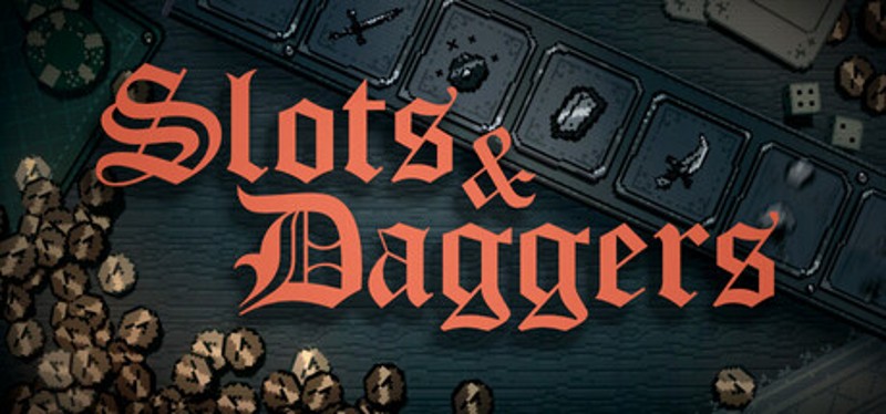 Slots & Daggers Image